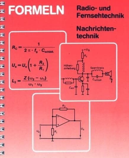 Formeln der Elektronik, der Radio- und Fernsehtechnik, der Nachrichtentechnik